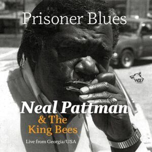 Pattman,Neal & The King Bees - Prisoner Blues  CD